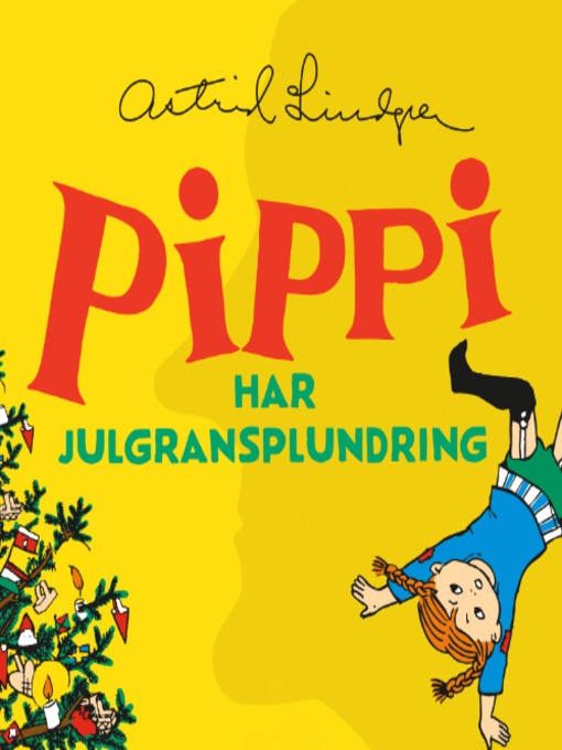 Title details for Pippi Långstrump har julgransplundring by Astrid Lindgren - Wait list